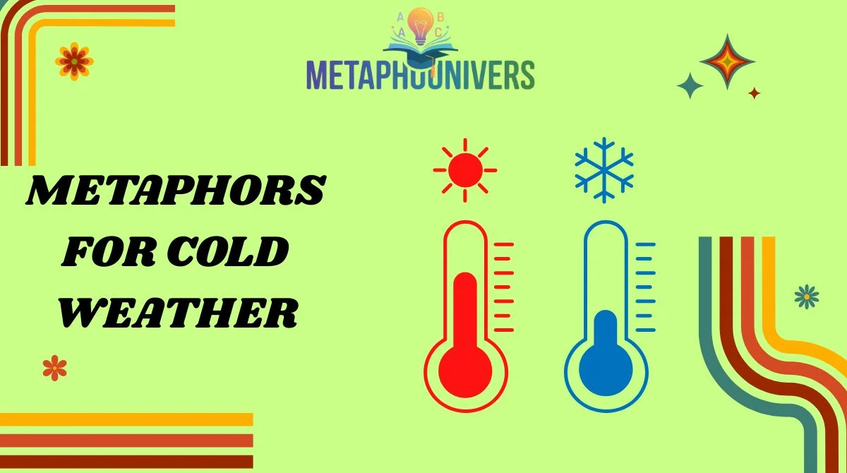 Metaphors for Cold Weather