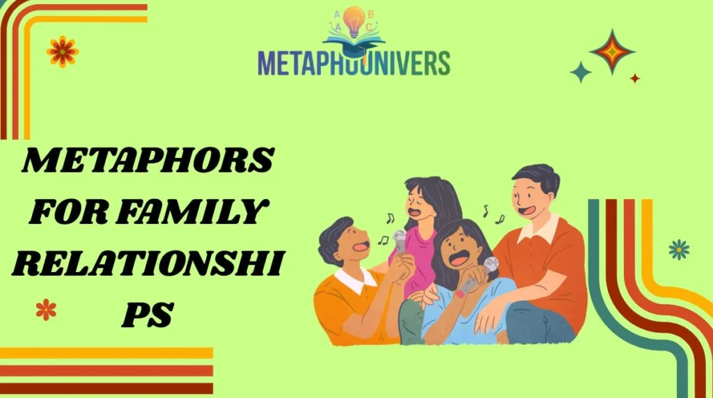 Metaphors for Family Relationships