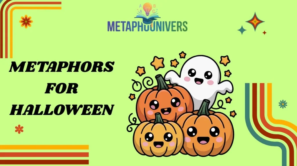 Metaphors for Halloween