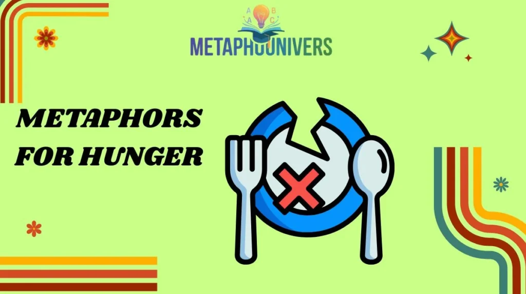 Metaphors for Hunger