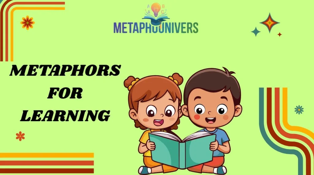Metaphors for Learning