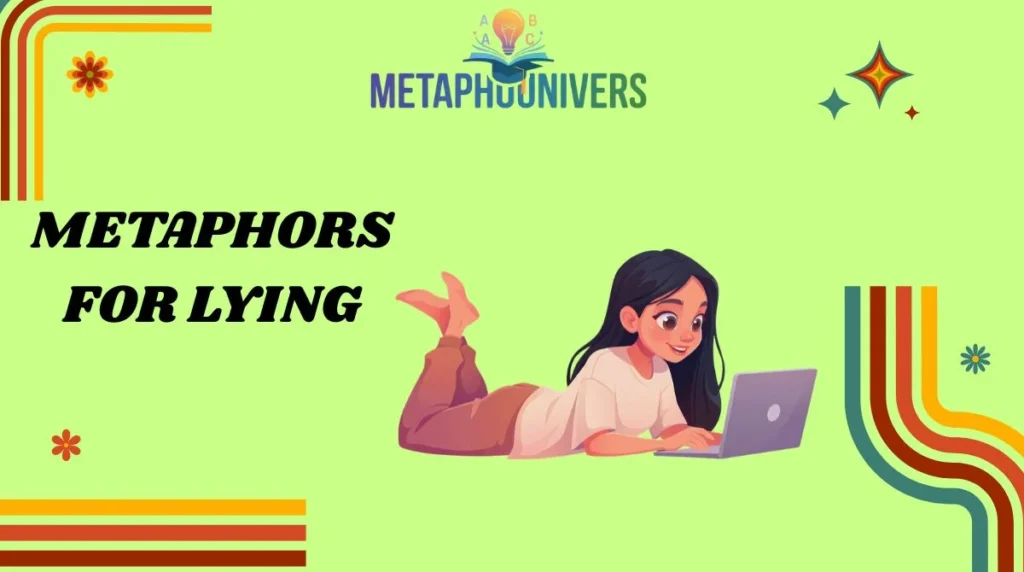 Metaphors for Lying