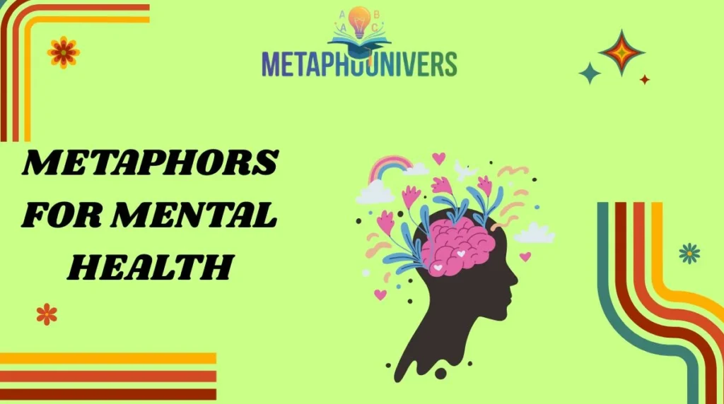 Metaphors for Mental Health