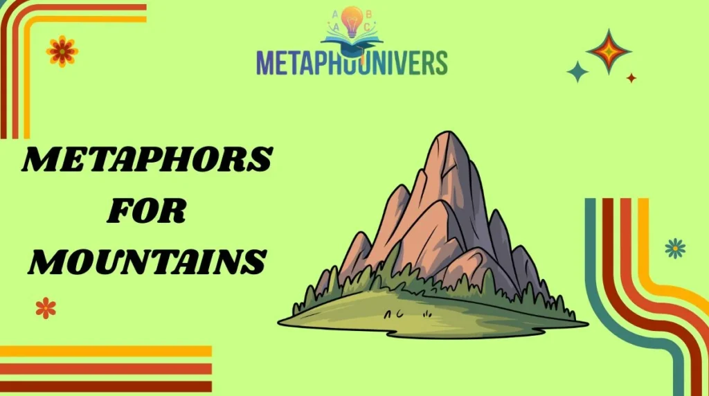 Metaphors for Mountains