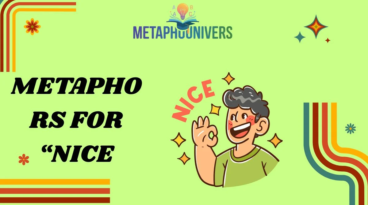Metaphors for “Nice