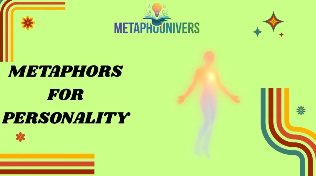 Metaphors for Personality