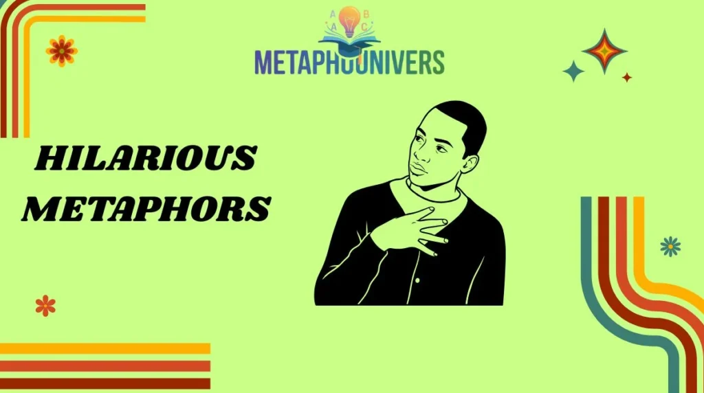 Hilarious Metaphors