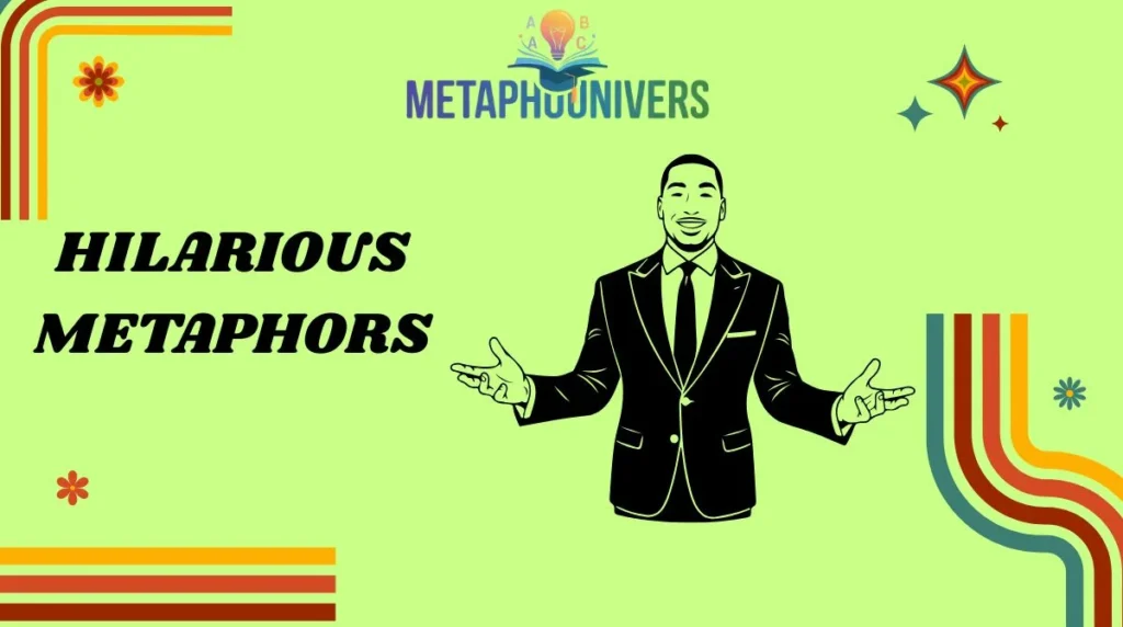 Hilarious Metaphors