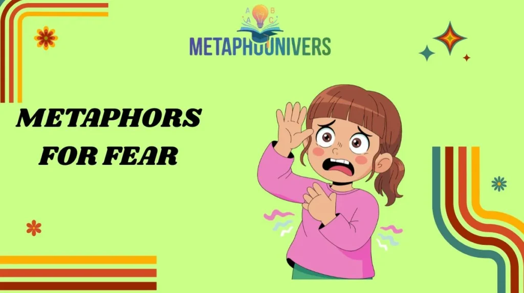 Metaphors for Fear