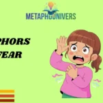 Metaphors for Fear