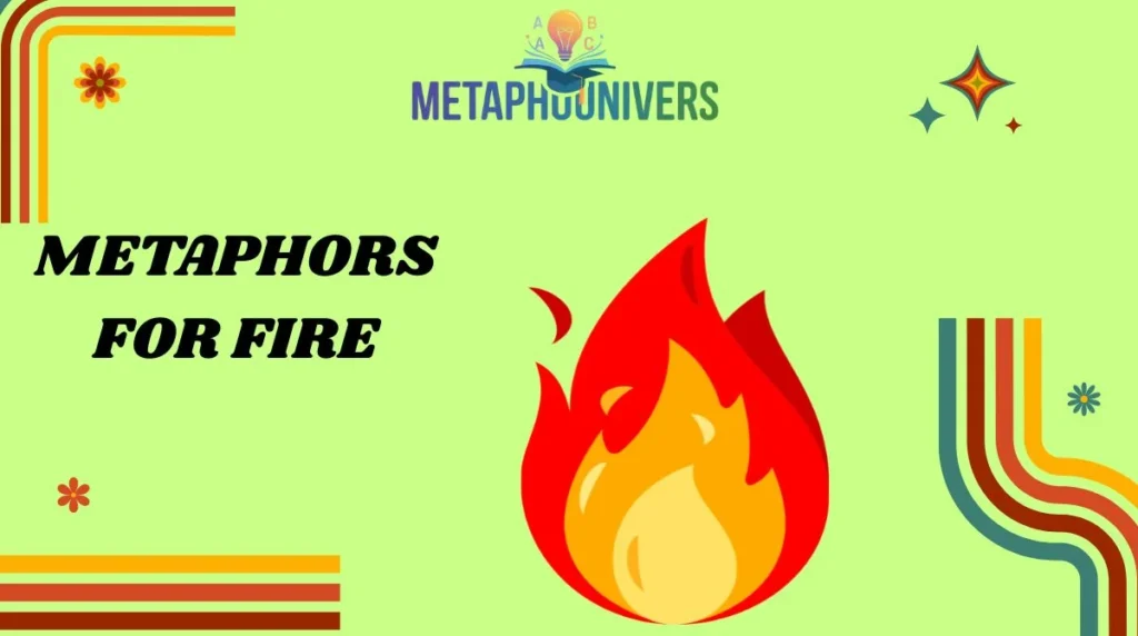 Metaphors for Fire