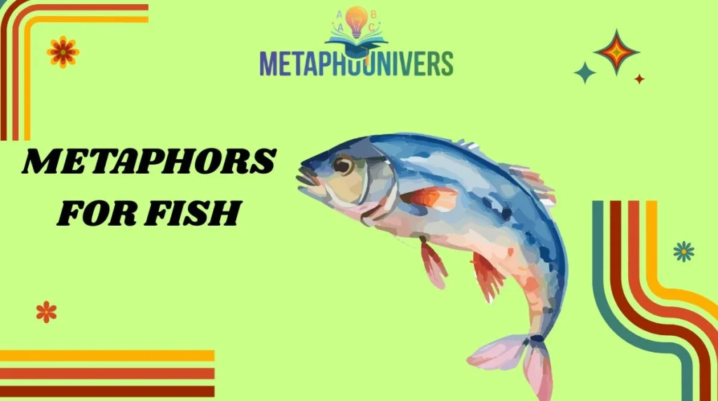 Metaphors for Fish