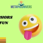 Metaphors for Fun