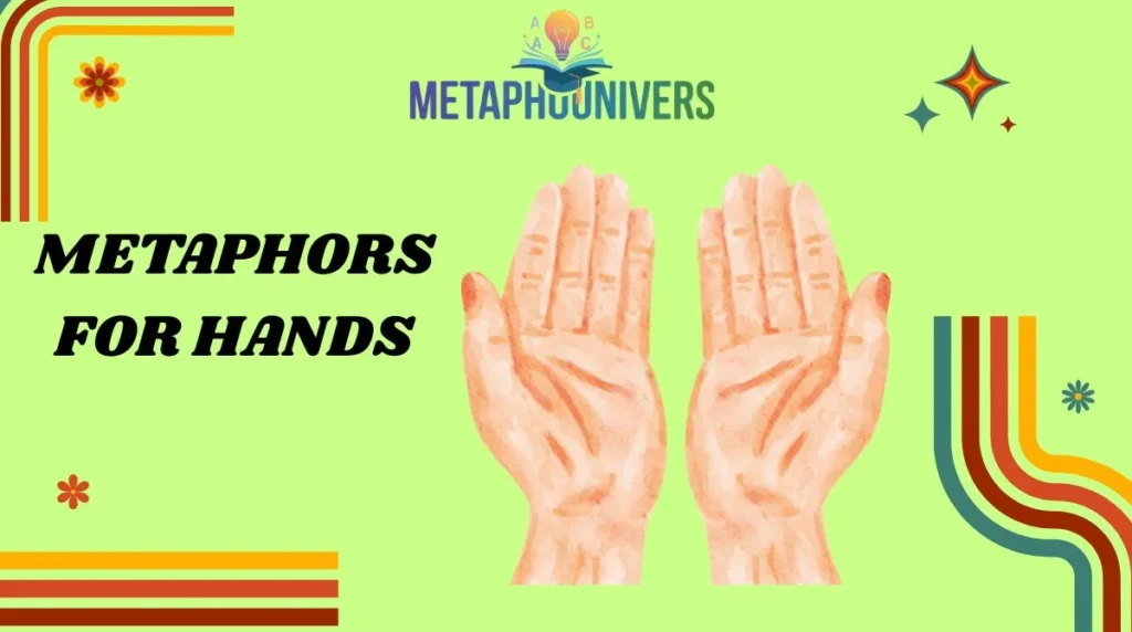 Metaphors for Hands