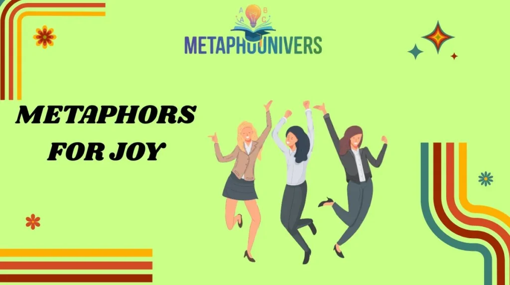 Metaphors for Joy