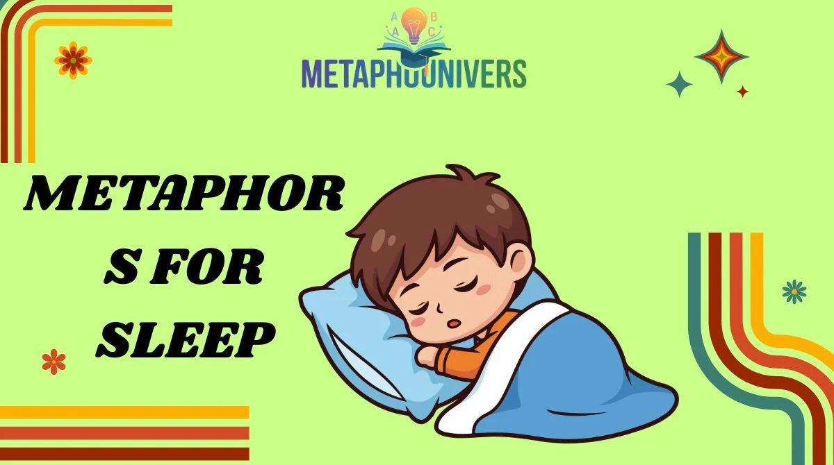 Metaphors for Sleep