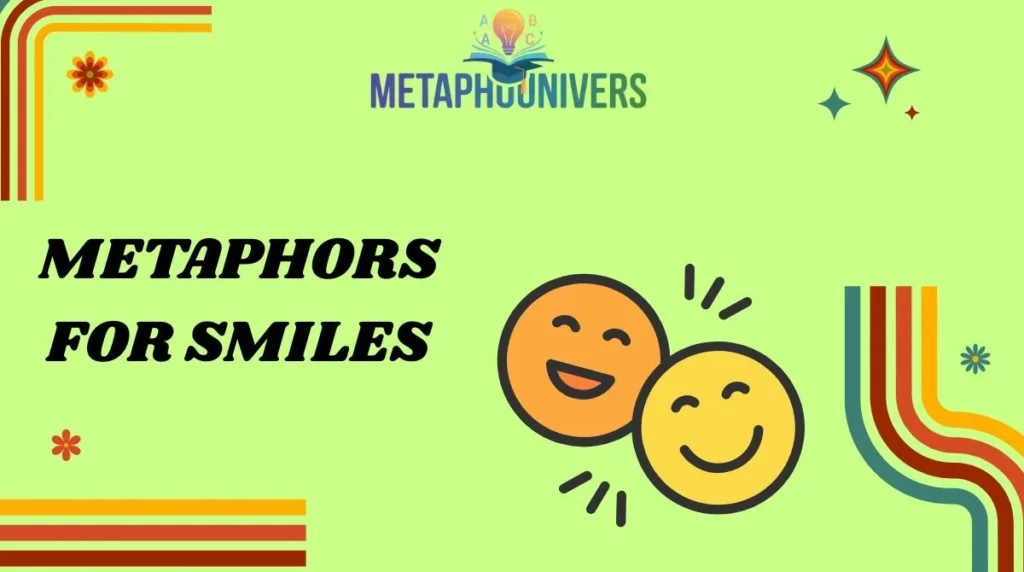 Metaphors for Smiles