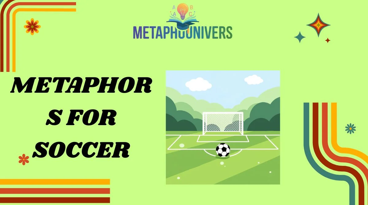 Metaphors for Soccer