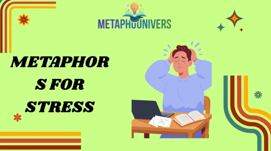 Metaphors for Stress