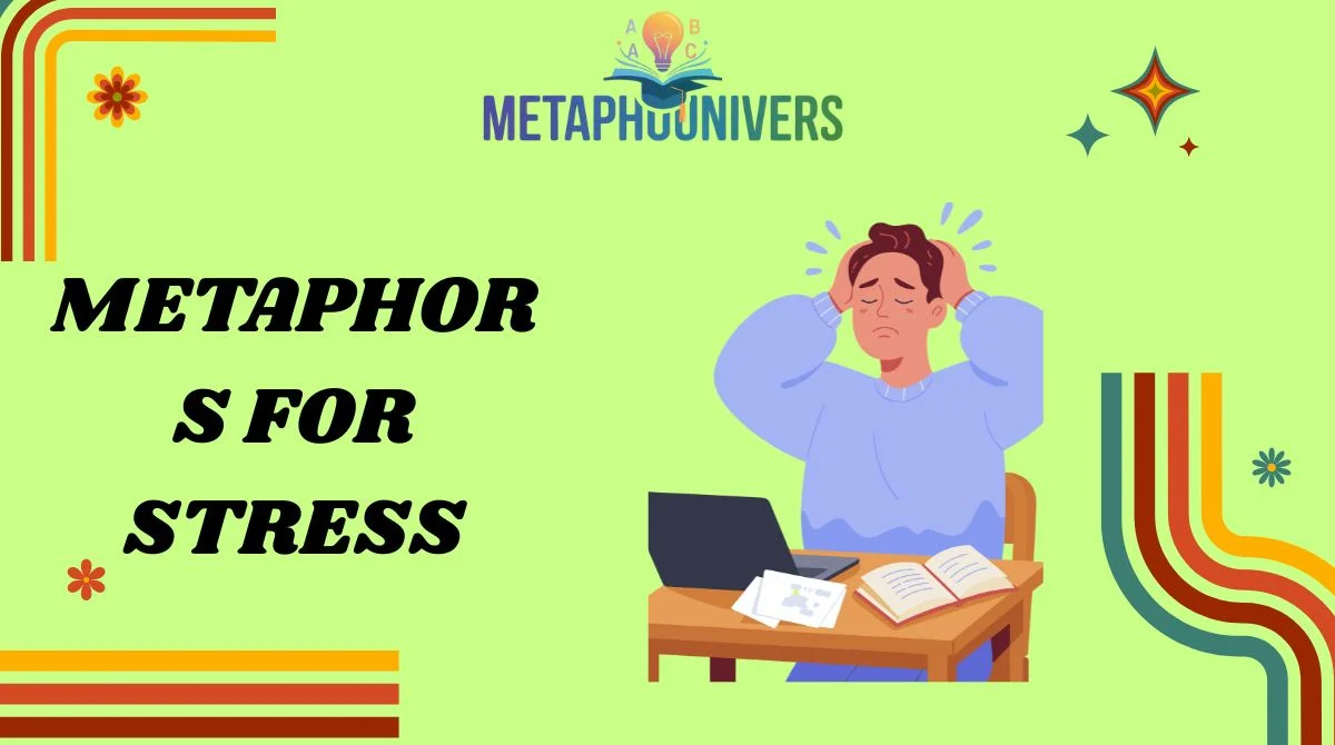 Metaphors for Stress
