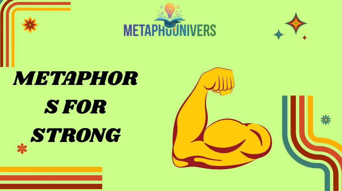 Metaphors for Strong