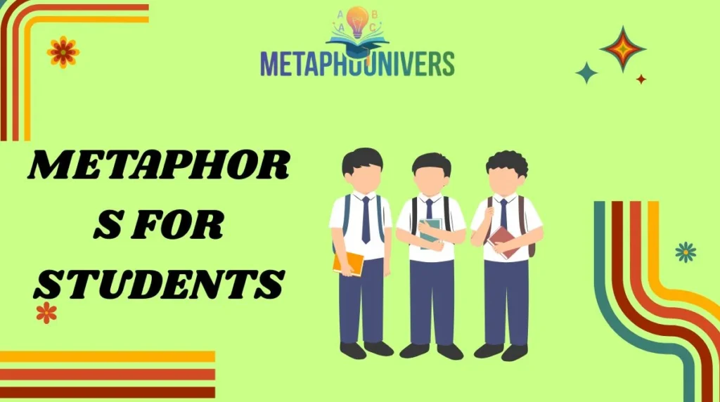 Metaphors for Students