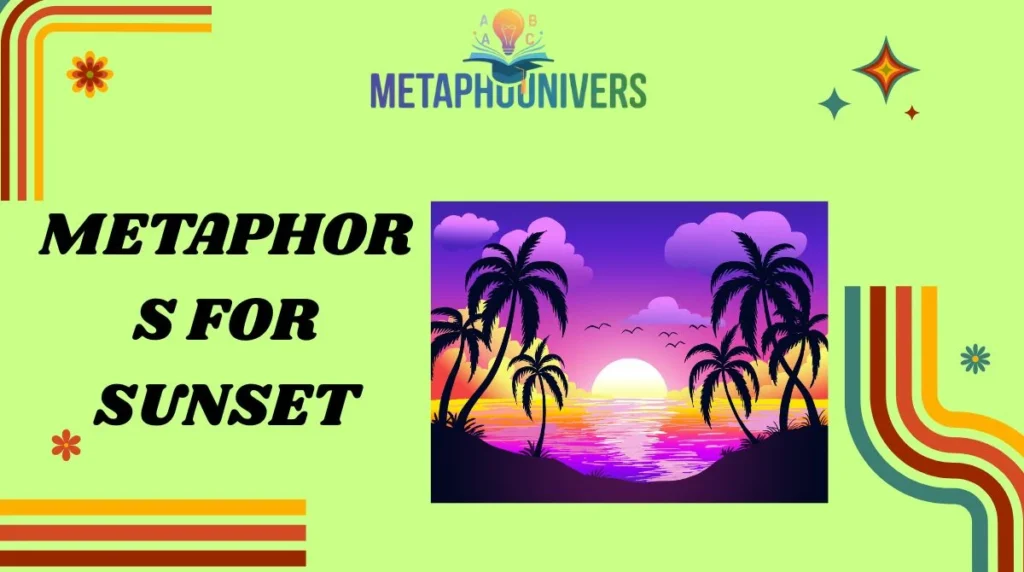 Metaphors for Sunset