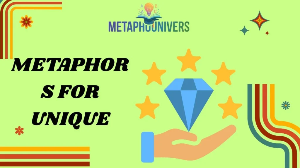 Metaphors for Unique