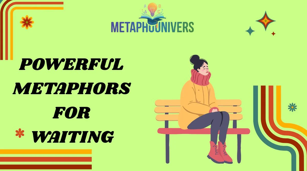Powerful Metaphors for Waiting
