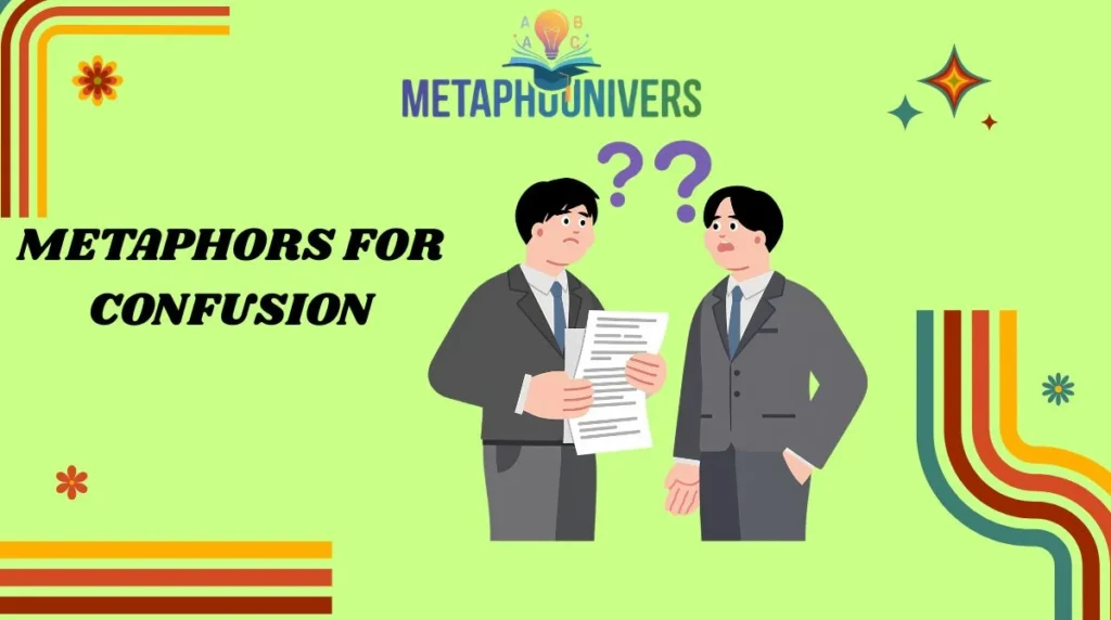 Metaphors for Confusion