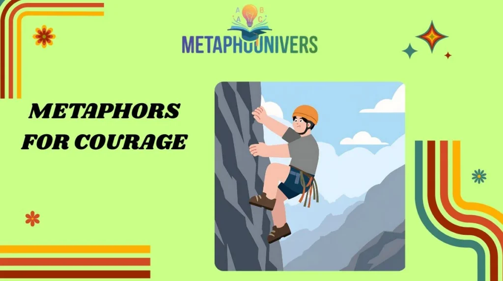 Metaphors for Courage