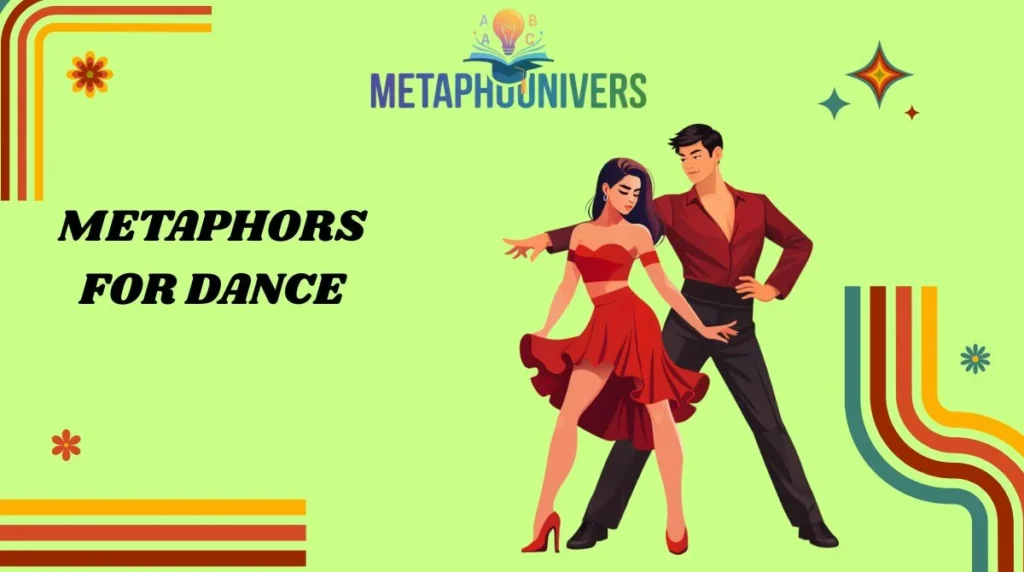 Metaphors for Dance