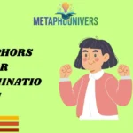 Metaphors for Determination