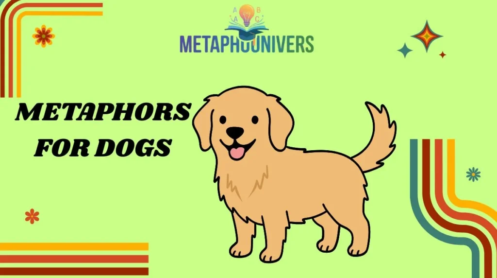 Metaphors for Dogs