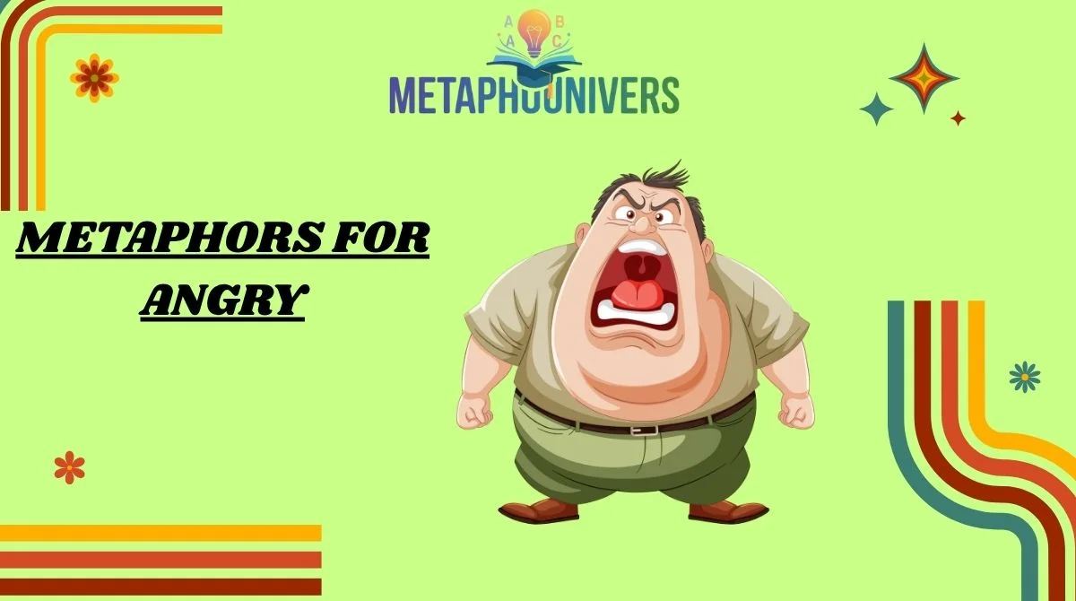 Metaphors for Angry