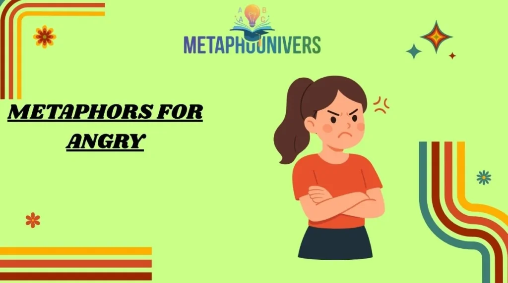 Metaphors for Angry