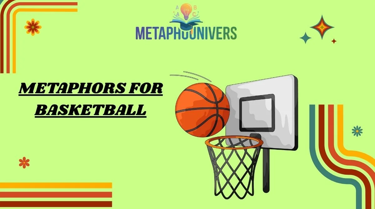 Metaphors for Basketball