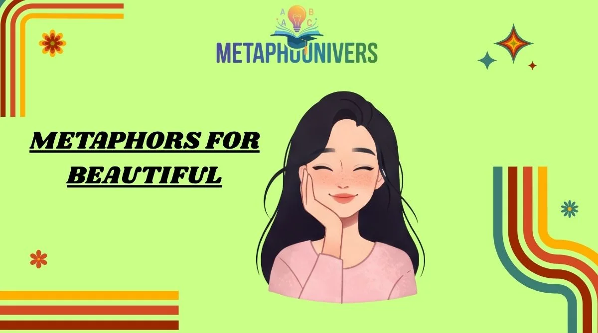 Metaphors for Beautiful