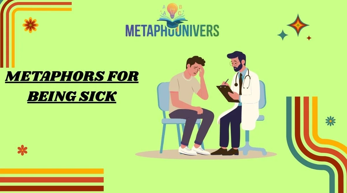 Metaphors for Being Sick