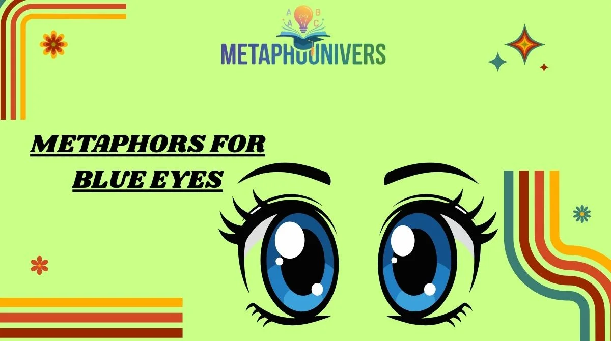 Metaphors for Blue Eyes