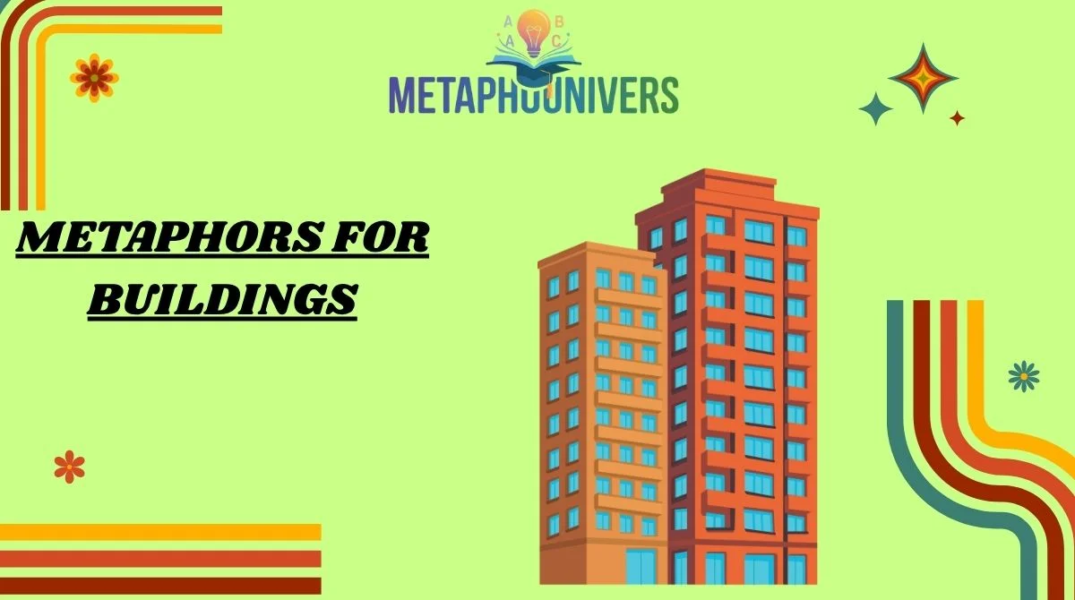 Metaphors for Buildings