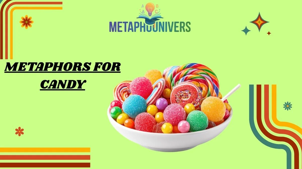 Metaphors for Candy