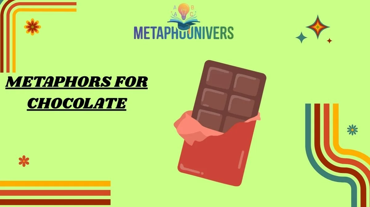 Metaphors for Chocolate