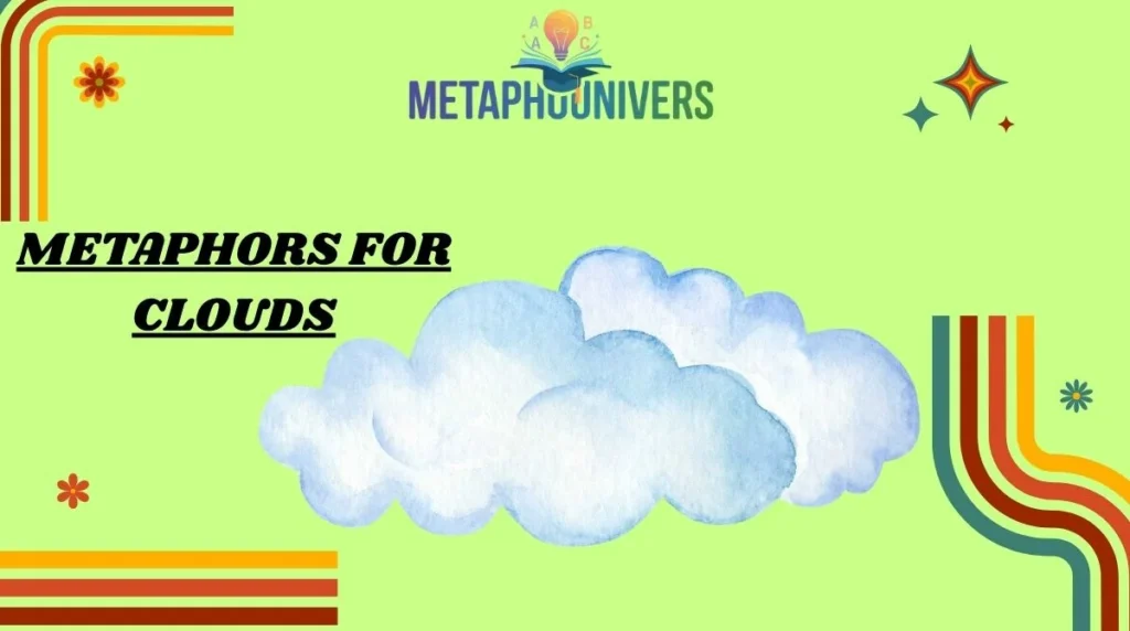 Metaphors for Clouds