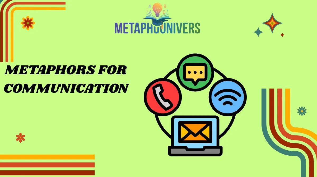 Metaphors for Communication