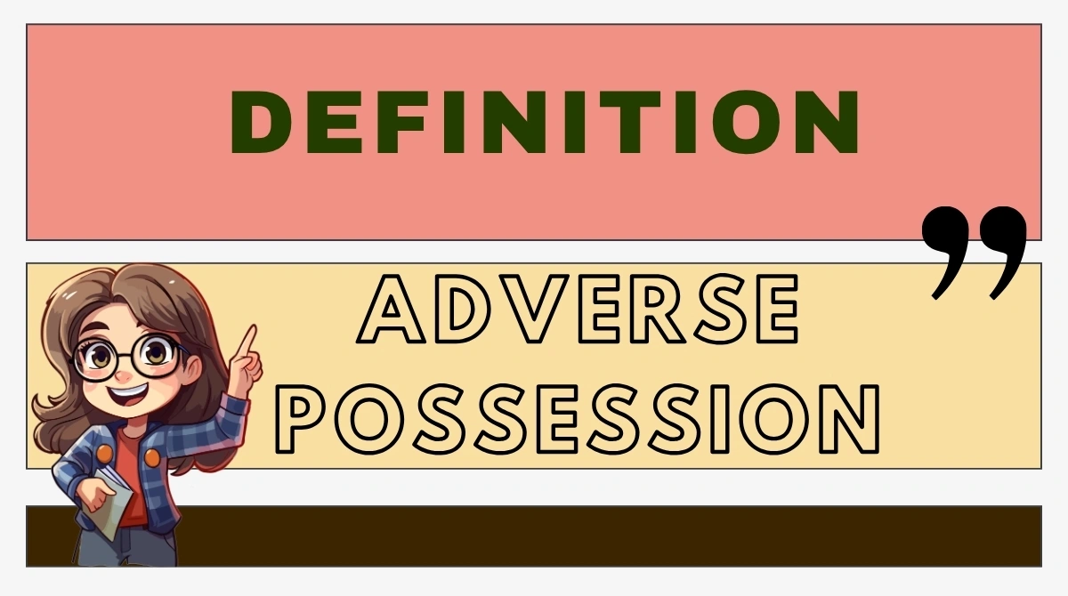 Adverse Possession Definition