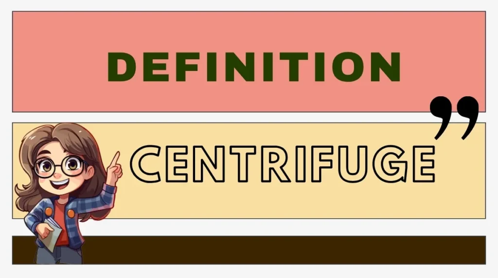 Centrifuge Definition