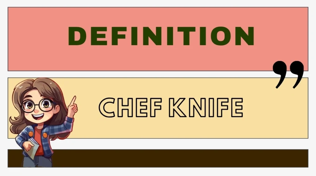 Chef Knife Definition