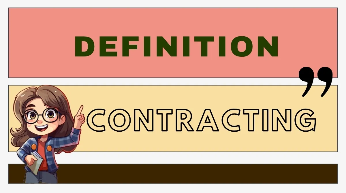 Contracting Definition
