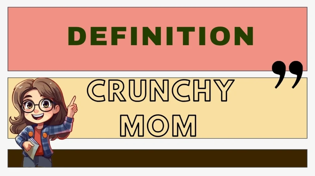 Crunchy Mom Definition